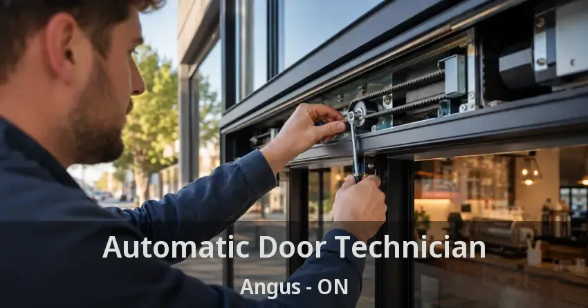 Automatic Door Technician Angus - ON
