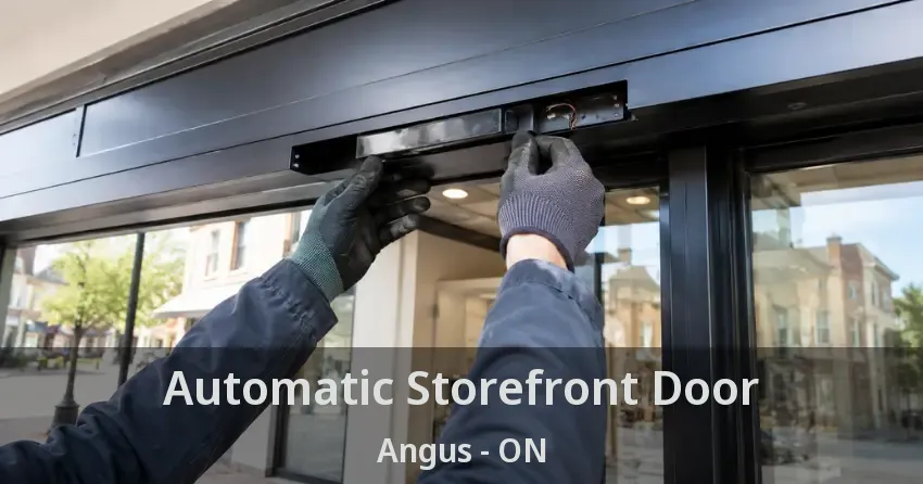 Automatic Storefront Door Angus - ON