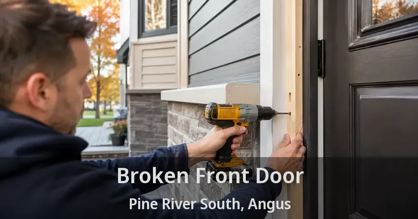 Broken Front Door Pine River South, Angus - ON