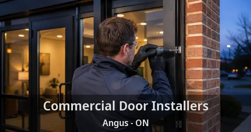 Commercial Door Installers Angus - ON