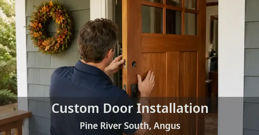Custom Door Installation Pine River South, Angus - ON