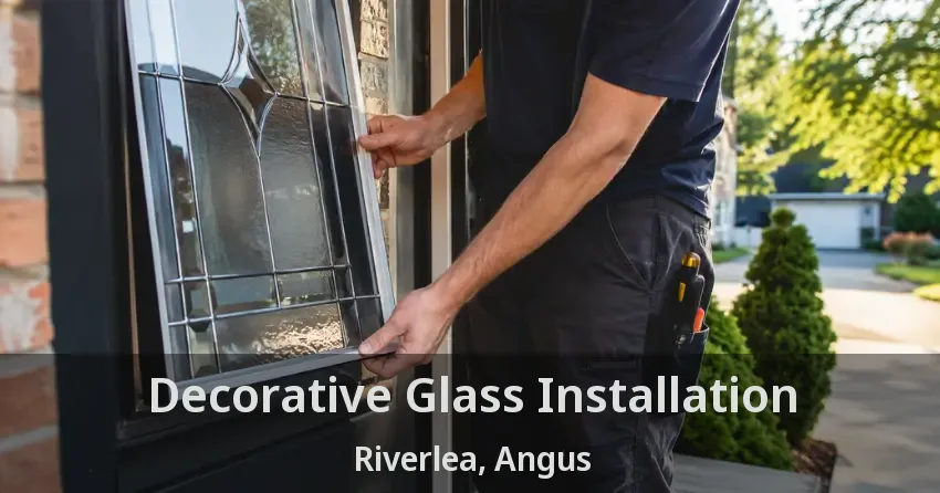 Decorative Glass Installation Riverlea, Angus - ON