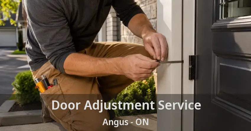Door Adjustment Service Angus - ON