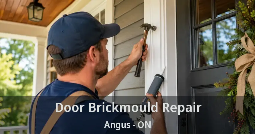 Door Brickmould Repair Angus - ON