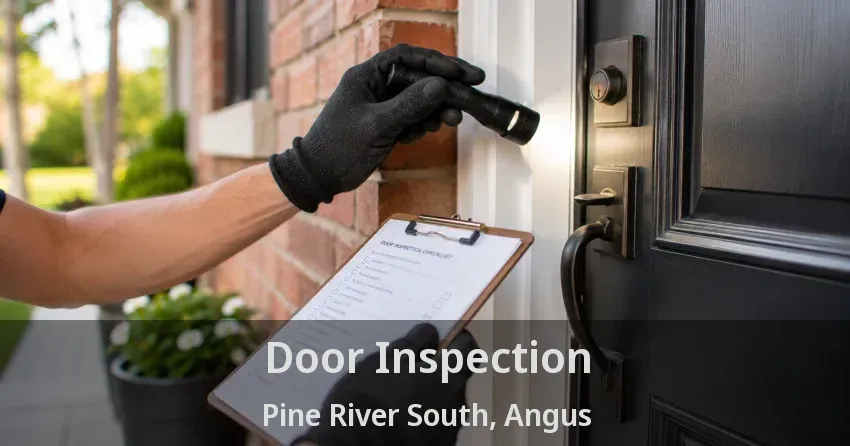 Door Inspection Pine River South, Angus - ON
