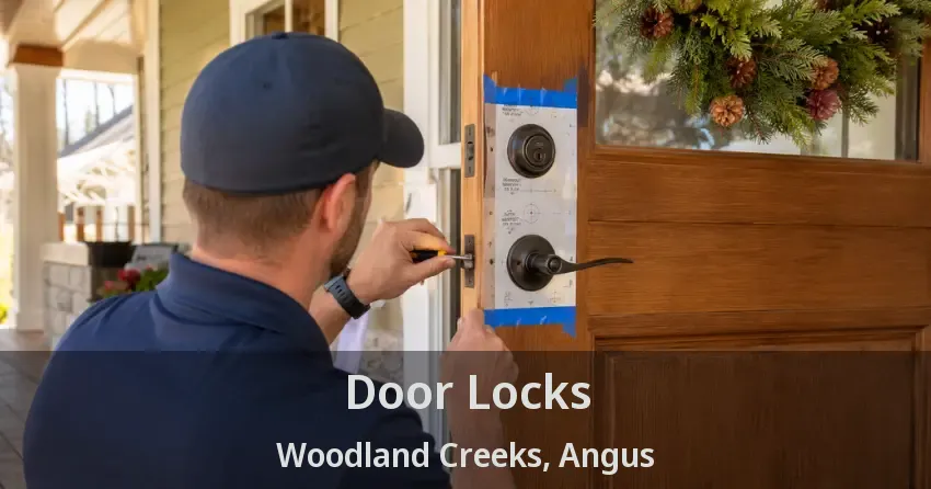 Door Locks Woodland Creeks, Angus - ON