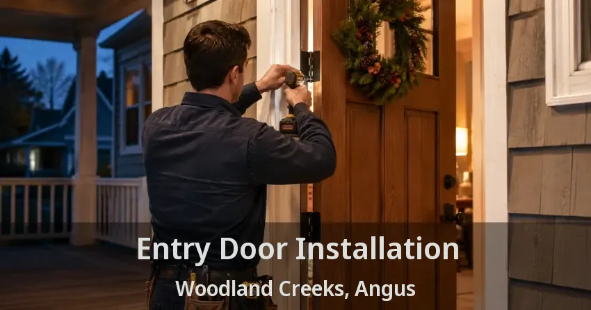 Entry Door Installation Woodland Creeks, Angus - ON