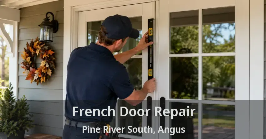 French Door Repair Pine River South, Angus - ON