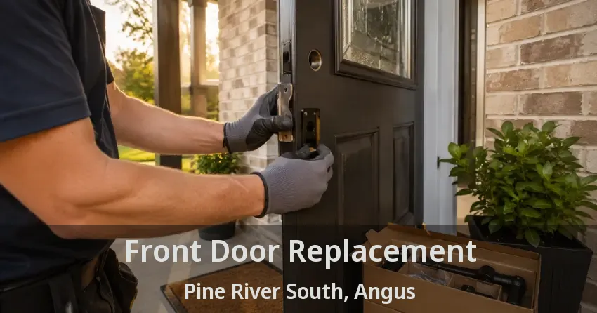 Front Door Replacement Pine River South, Angus - ON