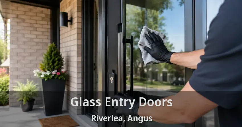 Glass Entry Doors Riverlea, Angus - ON