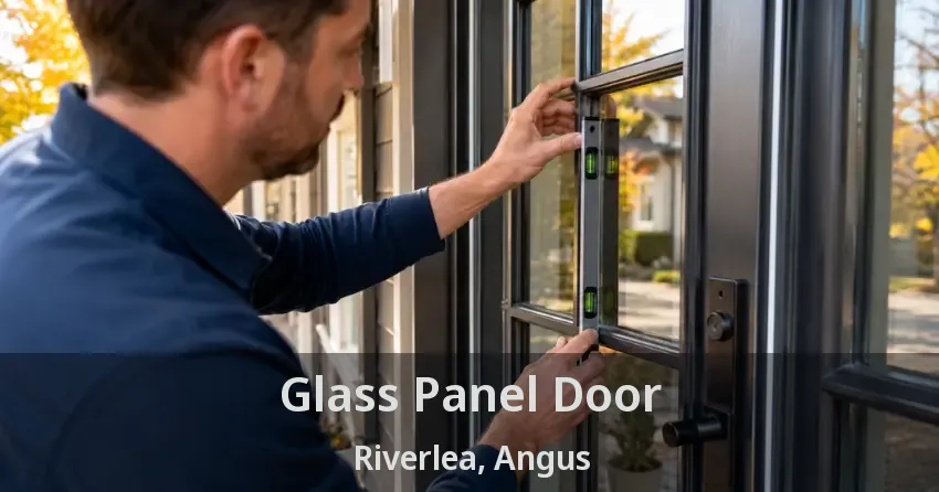 Glass Panel Door Riverlea, Angus - ON
