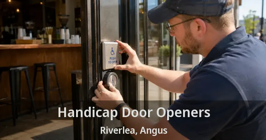 Handicap Door Openers Riverlea, Angus - ON