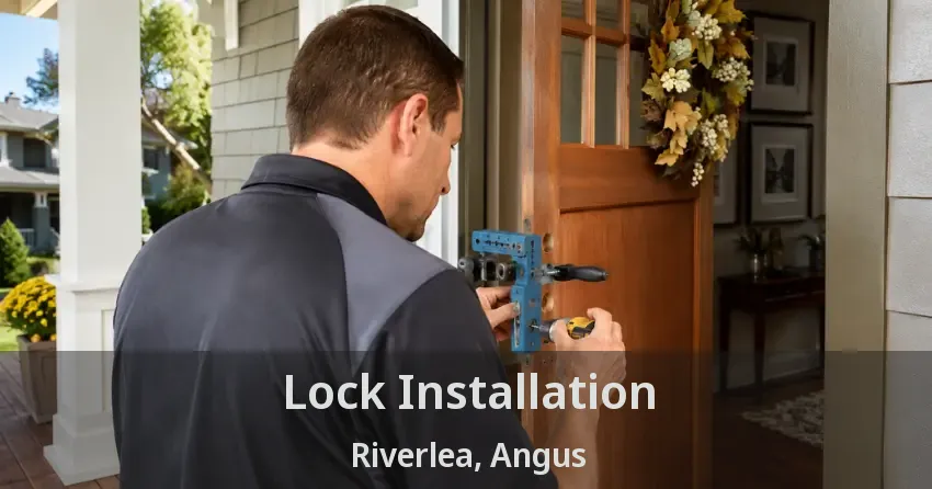 Lock Installation Riverlea, Angus - ON