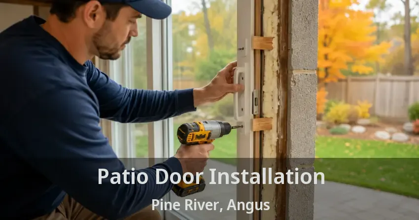 Patio Door Installation Pine River, Angus - ON