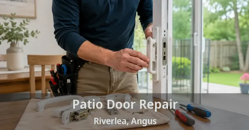 Patio Door Repair Riverlea, Angus - ON