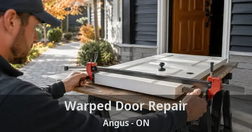 Warped Door Repair Angus - ON